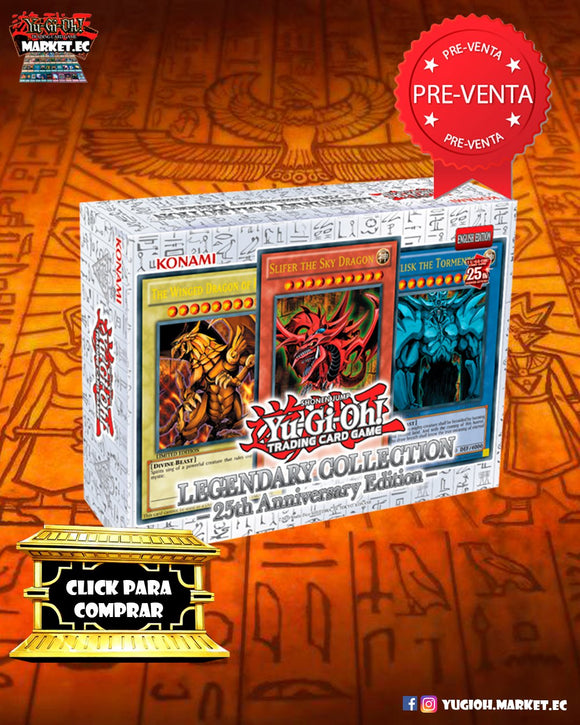 ¡La Legendary Collection: Edición del 25º Aniversario de Yu-Gi-Oh! ¡No te lo pierdas! - Yugioh Market Ecuador